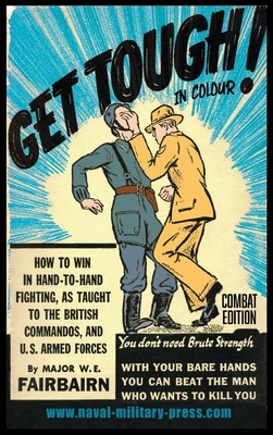 GET TOUGH! IN COLOUR. How To Win In Hand-To-Hand Fighting - Combat Edition Cover Image