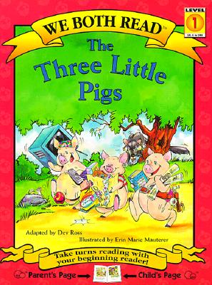 We Both Read-The Three Little Pigs (Pb) (We Both Read - Level 1) By Dev Ross (Adapted by), Erin Marie Mauterer (Illustrator), Dev Ross Cover Image