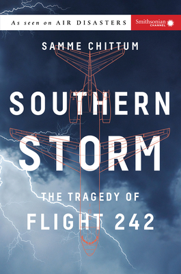 Southern Storm: The Tragedy of Flight 242 (Air Disasters #2) By Samme Chittum Cover Image