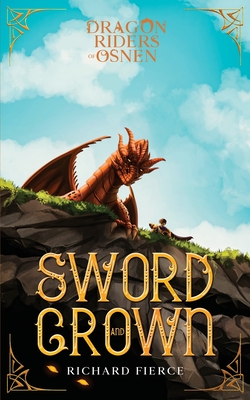Sword and Crown: Dragon Riders of Osnen Book 12