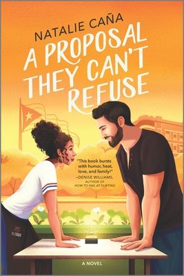 A Proposal They Can't Refuse: A Rom-Com Novel (Vega Family Love Stories #1)