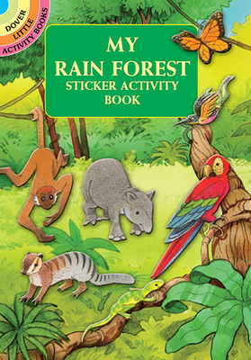My Rain Forest Sticker Activity Book (Dover Little Activity Books Stickers)
