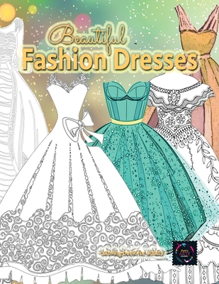 Beautiful fashion dresses coloring book for adults, beautiful dresses coloring book: Geometric pattern coloring books for adults Cover Image