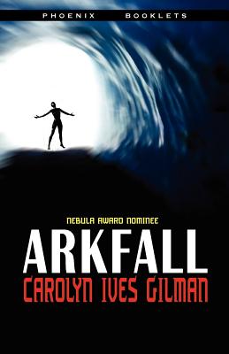 Cover for Arkfall-Nebula Nominated Novella