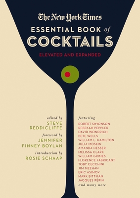 The New York Times Essential Book of Cocktails (Second Edition): Over 400 Classic Drink Recipes With Great Writing from The New York Times Cover Image