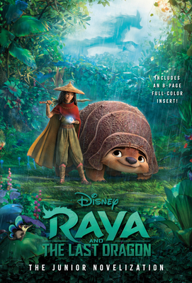 Raya and the Last Dragon: The Junior Novelization (Disney Raya and the Last  Dragon) Cover Image