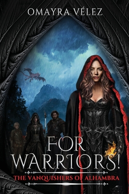 For Warriors! (The Vanquishers of Alhambra #2)