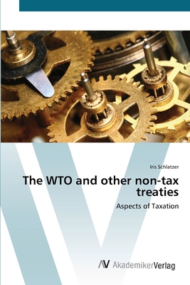 The WTO and other non-tax treaties Cover Image