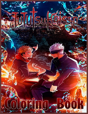 Jujutsu Kaisen Coloring Book: Amazing Book for All Ages and Fans Jujutsu Kaisen with High Quality Image.To Relax And Relieve Stress Cover Image