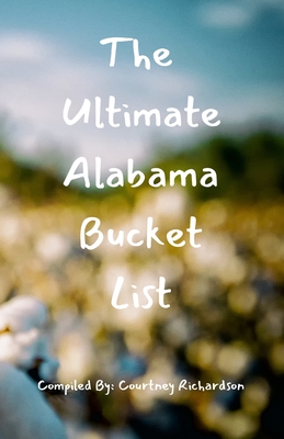 The Ultimate Alabama Bucket List Cover Image