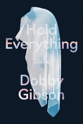 Hold Everything: Poems