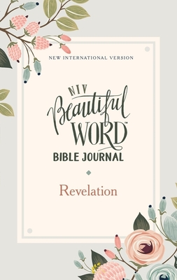 Niv, Beautiful Word Bible Journal, Revelation, Paperback, Comfort Print By Zondervan Cover Image