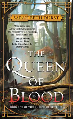 The Queen of Blood: Book One of The Queens of Renthia By Sarah Beth Durst Cover Image