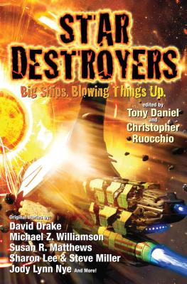 Star Destroyers By Christopher Ruocchio (Editor), Tony Daniel (Editor) Cover Image