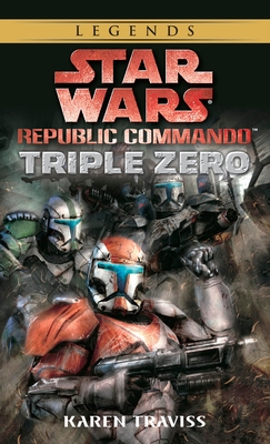 Triple Zero: Star Wars Legends (Republic Commando) (Star Wars: Republic Commando - Legends #2) Cover Image