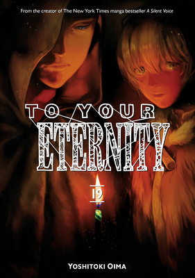 To Your Eternity 1 by Oima, Yoshitoki