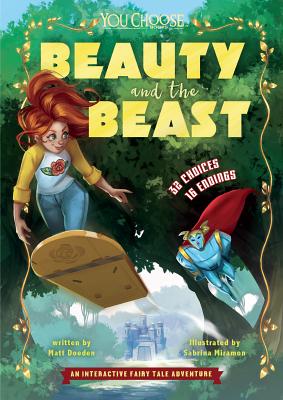 Beauty and the Beast: An Interactive Fairy Tale Adventure (You Choose: Fractured Fairy Tales)