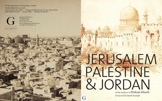 Jerusalem, Palestine & Jordan: In the Archives of Hisham Khatib Cover Image