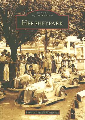 Hersheypark (Images of America (Arcadia Publishing)) By Pamela Cassidy Whitenack Cover Image