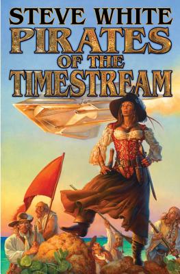 Pirates of the Timestream By Steve White Cover Image