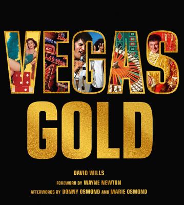 Vegas Gold: The Entertainment Capital of the World 1950-1980 Cover Image