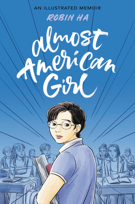 Almost American Girl: An Illustrated Memoir Cover Image