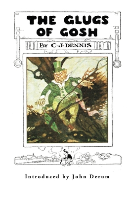 The Glugs of Gosh By C. J. Dennis Cover Image