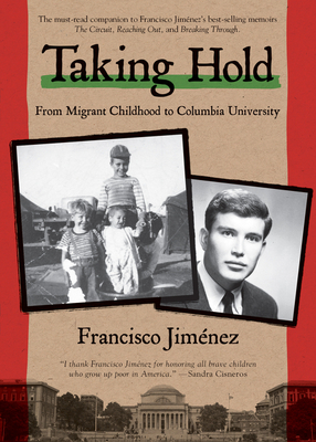 Taking Hold: From Migrant Childhood to Columbia University (The Circuit #4)