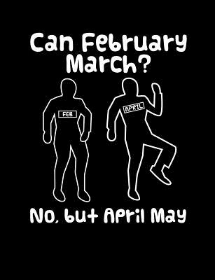 Can February March? No But April May: Funny Quotes and Pun Themed College  Ruled Composition Notebook (Paperback) | An Unlikely Story Bookstore & Café