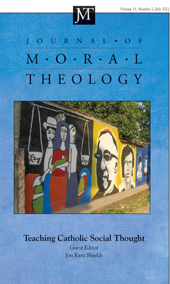 Journal of Moral Theology, Volume 11, Issue 2 By Jon Kara Shields (Editor) Cover Image