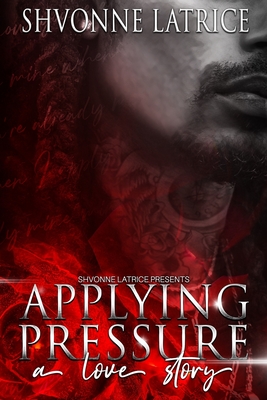 Applying Pressure: A Love Story Cover Image