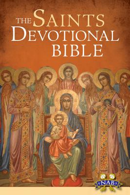 Saints Devotional Bible-NABRE By Bert Ghezzi (Editor) Cover Image