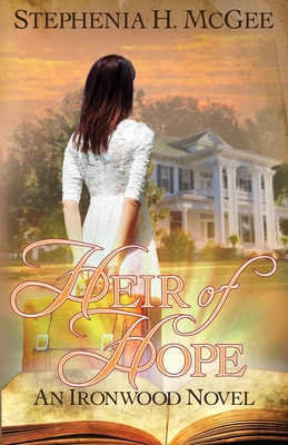 Heir of Hope (Ironwood Plantation Family Saga #2) Cover Image