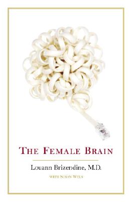 The Female Brain By Louann Brizendine Cover Image