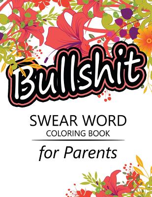 Swear Word coloring Book for Parents: Adult coloring books, Unleash your inner-parent! By Rudy Team Cover Image