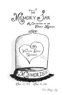 William Dale Upchurch: Memory Jar Memories (Memory Jar Books #1)