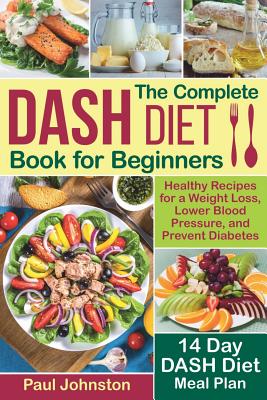 The DASH Diet: A Complete Overview and Meal Plan