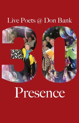 Presence: Live Poets' 30 Years at Don Bank By Danny Gardner (Editor) Cover Image