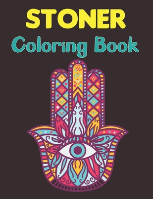 Stoner Coloring Book: The Stoner Coloring Book With 40+ Cool Coloring Page For Fun Relaxation and Stress Relief for Teens Vol-1 By Samara Lavery Press Cover Image
