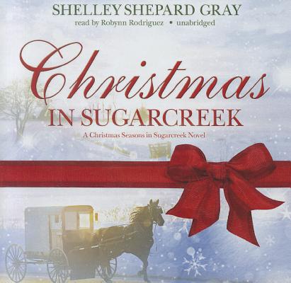 Cover for Christmas in Sugarcreek: A Christmas Seasons of Sugarcreek Novel