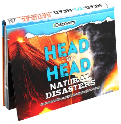 Discovery: Head-to-Head: Natural Disasters: An epic exploration of history's most destructive earthquakes, explosions, and more! (Head to Head) Cover Image