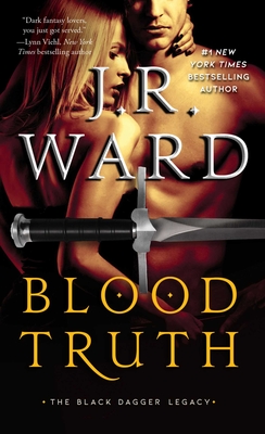 Blood Truth (Black Dagger Legacy #4) By J.R. Ward Cover Image