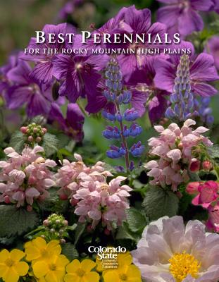 Best Perennials of the Rocky Mountains and High Plains (REV) (Bulletin) By Celia Tannehill, James E. Klett Cover Image