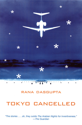 Tokyo Cancelled By Rana Dasgupta Cover Image