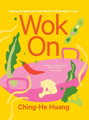 Wok On: Deliciously balanced Asian meals in 30 minutes or less Cover Image