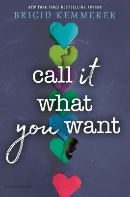 Call It What You Want By Brigid Kemmerer Cover Image