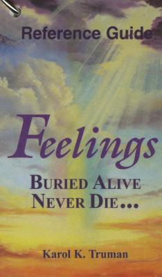 Feelings Buried Alive Never Die... Reference Guide Cover Image