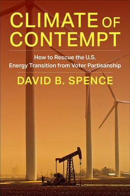 Climate of Contempt: How to Rescue the U.S. Energy Transition from Voter Partisanship (Center on Global Energy Policy) Cover Image