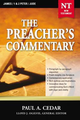 The Preacher's Commentary - Vol. 34: James / 1 and 2 Peter / Jude: 34 By Paul Cedar Cover Image