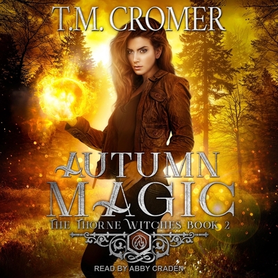 Autumn Magic Lib/E (Thorne Witches Series Lib/E #2)